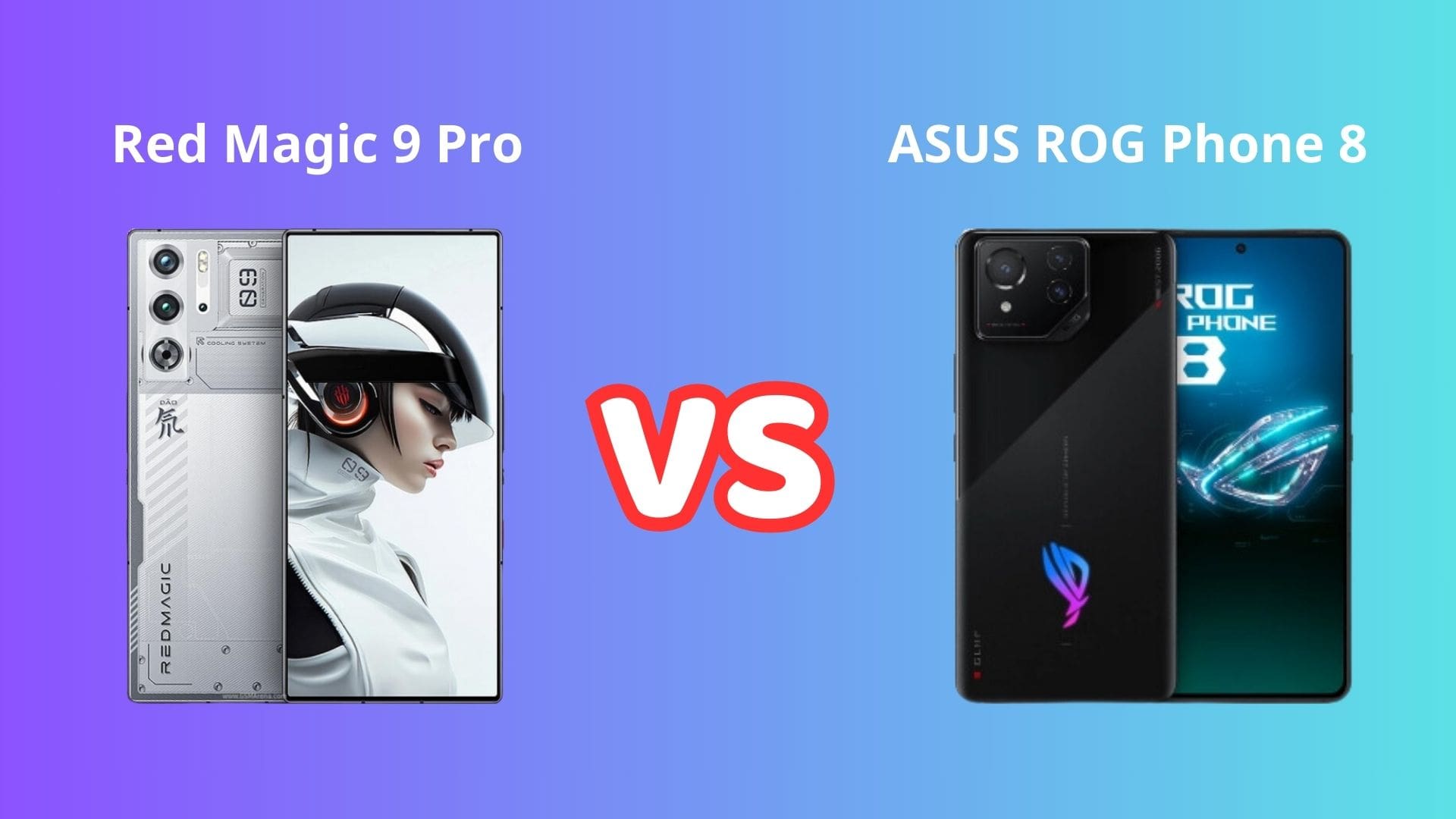 So Sánh ASUS ROG Phone 8 Pro Vs Red Magic 9 Pro Siêu Phẩm Gaming Phone Nào Đáng Mua Hơn? NAZA.VN