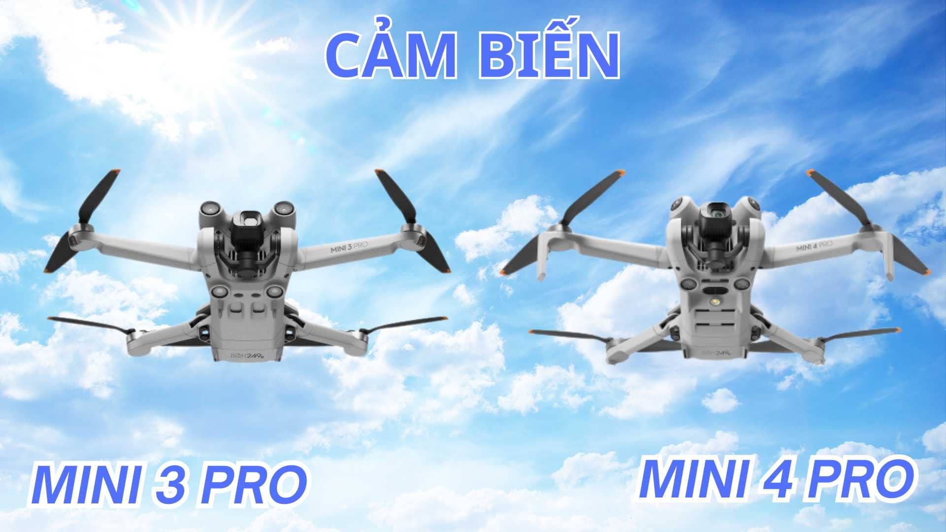 So Sánh Mini 3 Pro VS Mini 4 Pro cảm biến