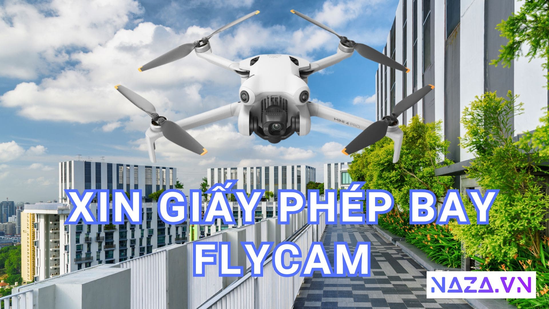 Xin Giấy Phép Bay Flycam